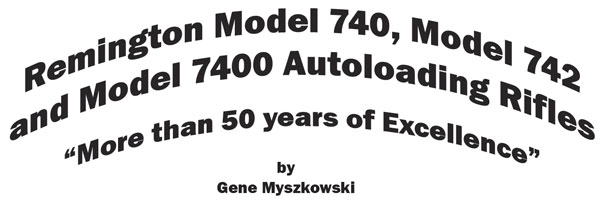 Remington Model 740, Model 742 and Model 7400 Autoloading Rifles